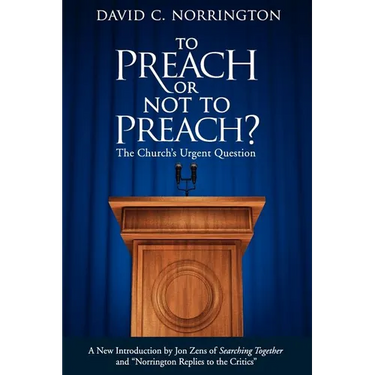 To Preach or Not To Preach: The Church's Urgent Question
