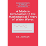 A Modern Introduction to the Mathematical Theory of Water Waves
