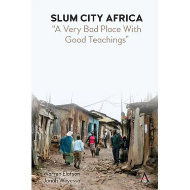 Slum City Africa: A Very Bad Place with Good Teachings