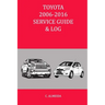 Toyota 2006-2016 Service Guide & Log
