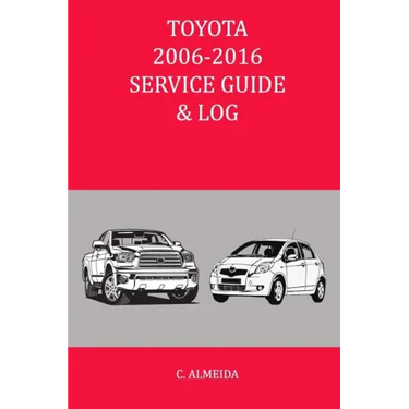 Toyota 2006-2016 Service Guide & Log