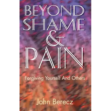 Beyond Shame and Pain