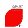 GAMSAT Preparation Organic Chemistry: Efficient Methods, Detailed Techniques, Proven Strategies, and GAMSAT Style Questions for GAMSAT Organic Chemist