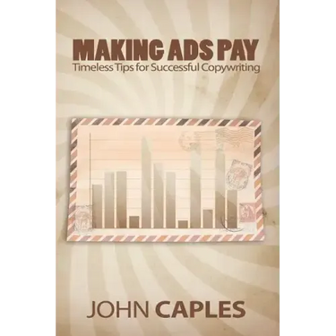 Making Ads Pay: Timeless Tips for Successful Copywriting