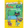 Pete the Cat: Too Cool for School