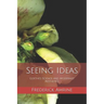 Seeing Ideas: Goethe's Science and Modernist Aesthetics