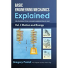 Basic Engineering Mechanics Explained, Volume 2: Motion and Energy