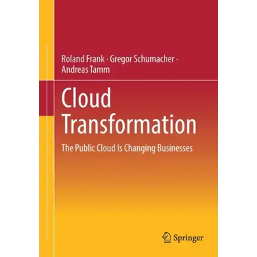 Cloud Transformation: The Public Cloud Is Changing Businesses
