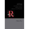 Style: An Introduction to History, Theory, Research, and Pedagogy
