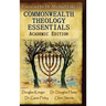 Commonwealth Theology Essentials: Academic Edition