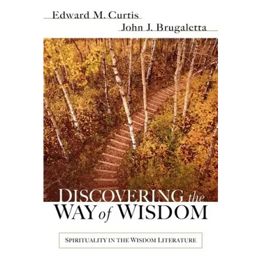 Discovering the Way of Wisdom