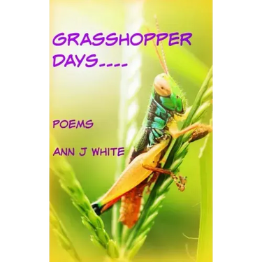 Grasshopper Days and Firefly Nights: a book of poems