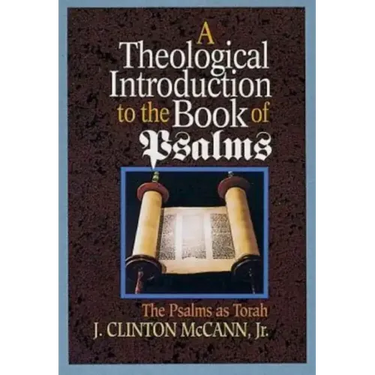A Theological Introduction to the Book of Psalms