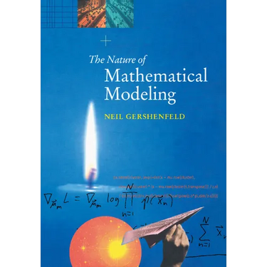 The Nature of Mathematical Modeling