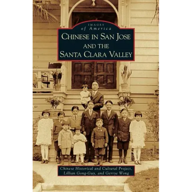 Chinese in San Jose and the Santa Clara Valley