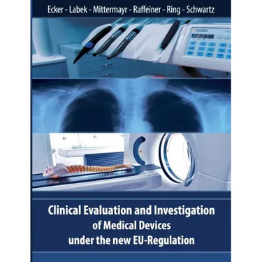 Clinical Evaluation and Investigation of Medical Devices under the new EU-Regulation