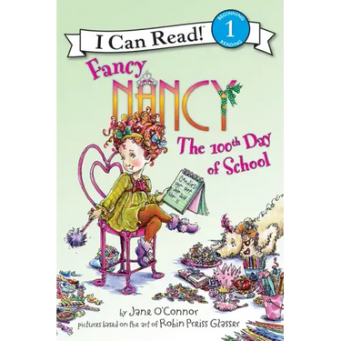 Fancy Nancy: The 100th Day of School