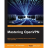 Mastering OpenVPN