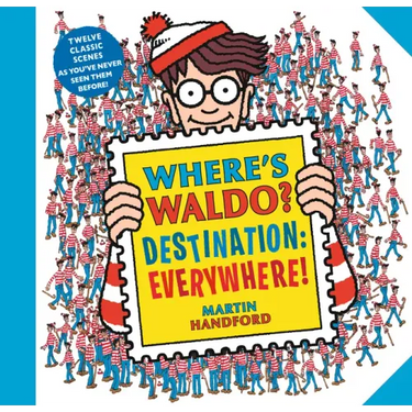 Where's Waldo? Destination: Everywhere!: 13 Classic Scenes as You've Never Seen Them Before! (a Hidden Object Activity Book with Search & Find Puzzles