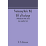Promissory notes and bills of exchange: what a business man should know regarding them