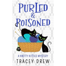 Purled and Poisoned: (A Humorous & Heart-warming Cozy Mystery)