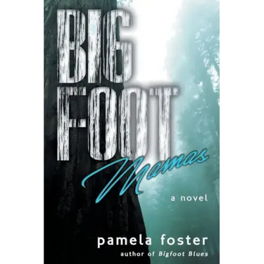 Bigfoot Mamas