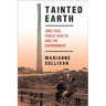 Tainted Earth: Smelters, Public Health, and the Environment