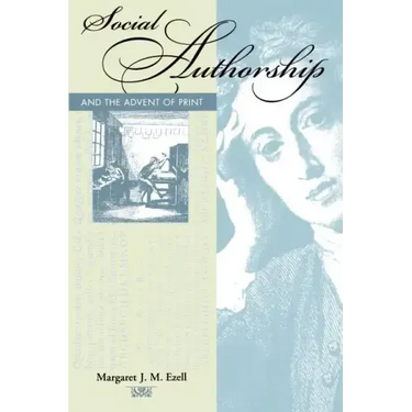 Social Authorship and the Advent of Print