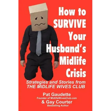 How to Survive Your Husband's Midlife Crisis