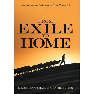 From Exile to Home: Provisions and Movements in Psalm 23