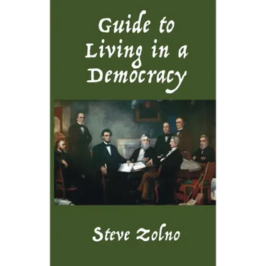 Guide to Living in a Democracy