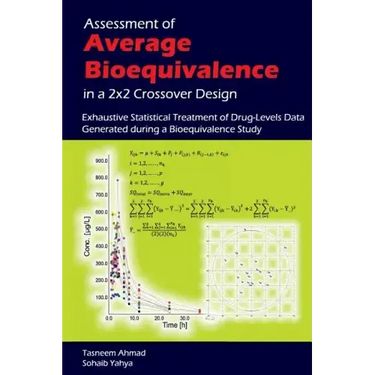 Assessment of Average Bioequivalence in a 2x2 Crossover Design: Exhaustive Statistical Treatment of Drug Levels-Data Generated during a Bioequivalence
