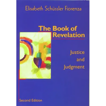 The Book of Revelation: Justice and Judgment (Second Edition)