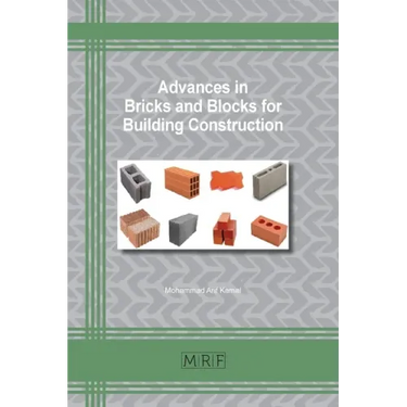 Advances in Bricks and Blocks for Building Construction