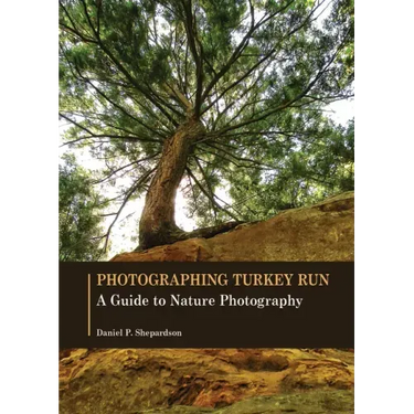 Photographing Turkey Run: A Guide to Nature Photography