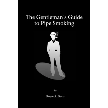 The Gentleman's Guide to Pipe Smoking