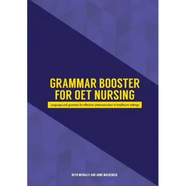 Grammar Booster for OET Nursing: Language and grammar for effective communication in healthcare settings