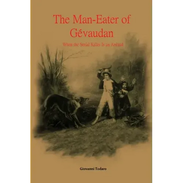 The man-eater of Gévaudan