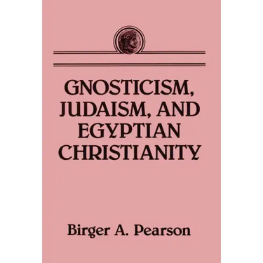 Gnosticism, Judaism, and Egyptian Christianity
