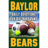 Daily Devotions for Die-Hard Fans Baylor Bears: -