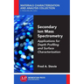 Secondary Ion Mass Spectrometry: Applications for Depth Profiling and Surface Characterization