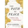 The Path to Peace: A Buddhist Guide to Cultivating Loving-Kindness