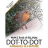 Mom's Book of Relaxing Dot-to-dot: Animals & Nature