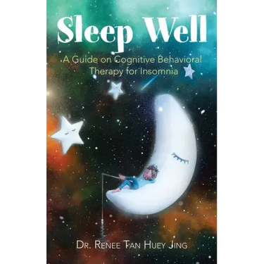 Sleep Well: A Guide on Cognitive Behavioral Therapy for Insomnia