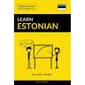 Learn Estonian - Quick / Easy / Efficient: 2000 Key Vocabularies