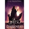 A Speck of Darkness