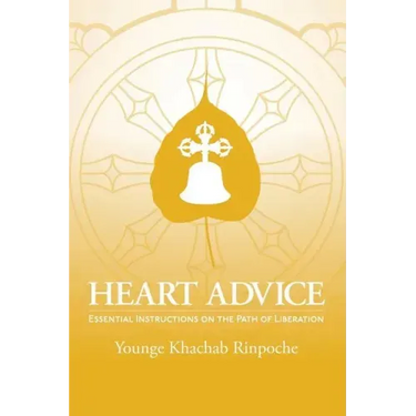 Heart Advice: Essential Instructions on the Path of Liberation