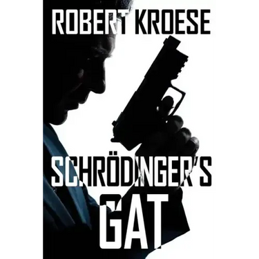 Schrodinger's Gat