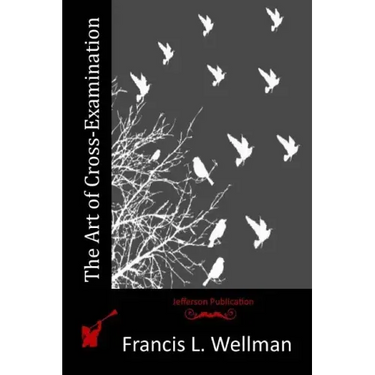 The Art of Cross-Examination