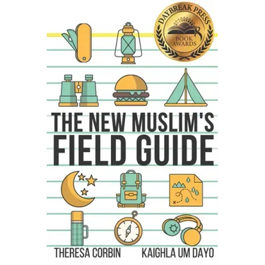 The New Muslim's Field Guide